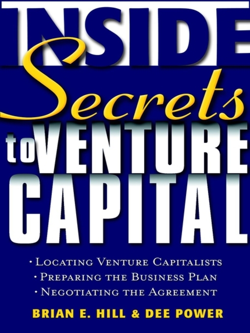 Title details for Inside Secrets to Venture Capital by Brian E. Hill - Available